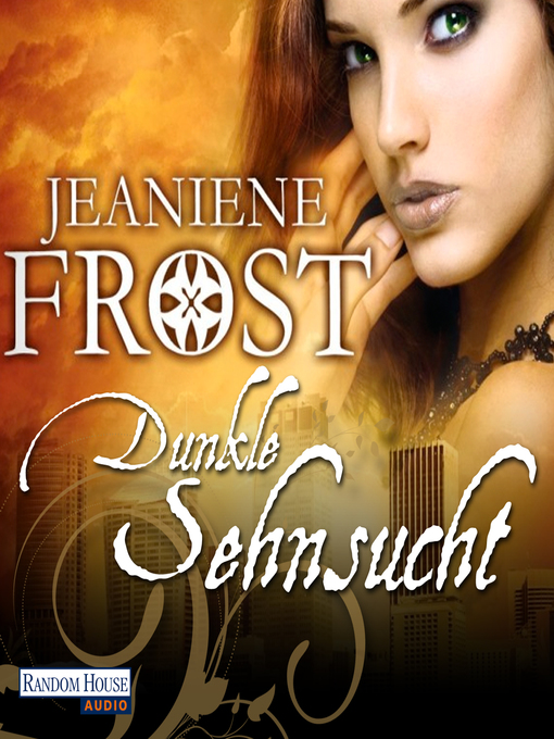 Title details for Dunkle Sehnsucht by Jeaniene Frost - Available